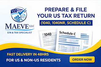prepare and file your US tax return 1040, 1040nr, schedule c in 48 hours