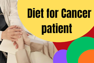 make diet plan for cancer patient