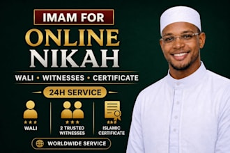 perform online nikah as imam, provide witnesses, wali, and marriage certificate