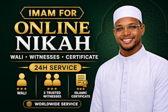 perform online nikah as imam, provide witnesses, wali, and islamic certificate
