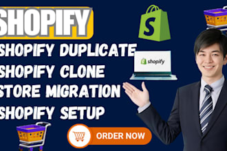 duplicate and copy shopify store with products, theme and apps