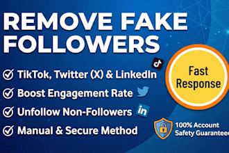 remove fake followers, bots, and unfollow accounts on tiktok, twitter, linkedin