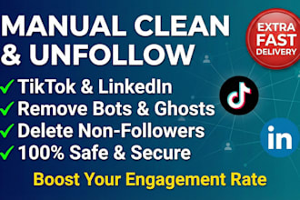 unfollow remove clean following tiktok, delete bot follower on linkedin manually