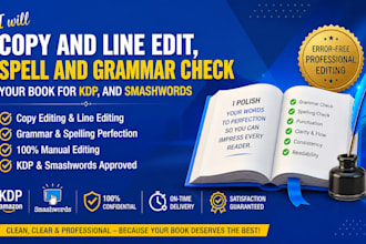 copy and line edit, spell and grammar check your book for  KDP, and smashwords