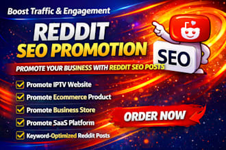 promote iptv site, business store, ecommerce product, saas with reddit seo post