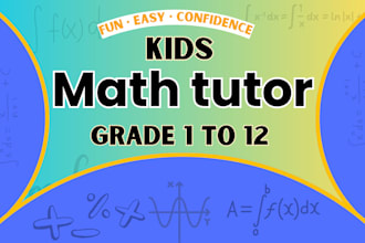 be your online math tutor for kids grade 1 to 12 maths