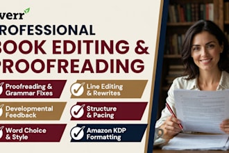 professionally edit, proofread and line edit your book or manuscript