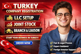 turkey company registration, llc, joint stock, branch and liaison registration