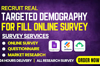recruit real respondents for fill online survey with targeted demography