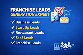 scrape franchise leads business leads car dealer leads start up leads sass leads