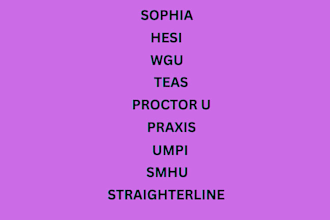 assist with wgu, hesi, teas, proctor u, praxis, umpi, smhu
