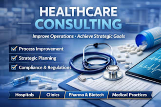 provide expert healthcare consulting to improve operations and compliance