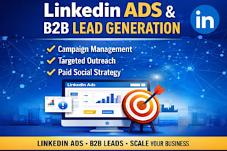 manage linkedin ads campaign, b2b lead generation and automation