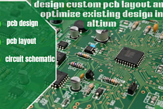 design custom pcb layout and optimize existing design altium