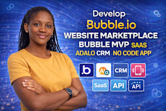 develop bubble io website marketplace bubble mvp saas adalo crm no code web app