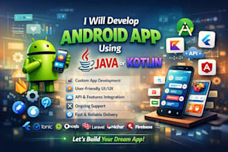 develop android app using java or kotlin