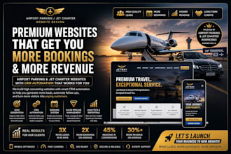 design booking website, airport parking, jet charter, rental businesses with CRM