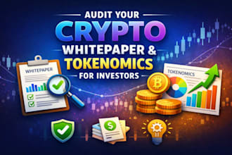 audit your crypto whitepaper and tokenomics for investors