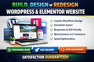 build, design or redesign wordpress website rebuild wordpress elementor website