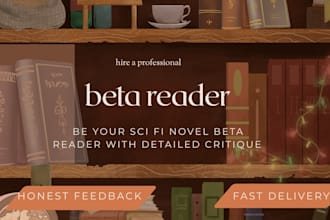 be your sci fi novel beta reader, with detailed critique