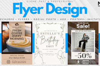 design high quality flyers, posters, invitations, and ads