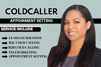 be your cold caller, appointment setter cold calling sdr  appointment setting