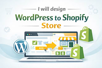convert wordpress website into a modern shopify store