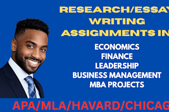 write on business management, economics,leadership, and mba projects