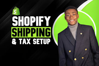 set up  ecommerce shopify shipping and tax settings for your  website store