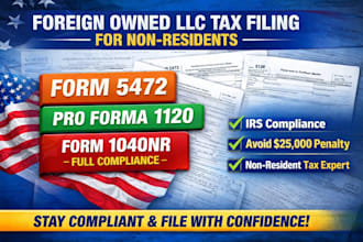foreign owned llc tax form 5472, pro forma 1120, 1040, as cpa for non residents