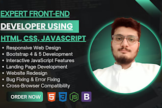 be your expert front end developer in HTML CSS javascript and bootstrap