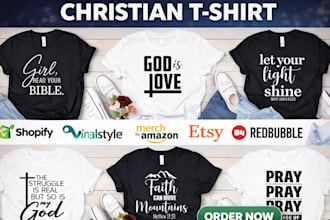 design unique christian t shirt or faith based apparel