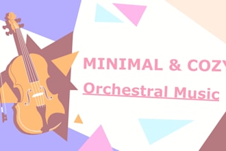 compose minimal, cozy orchestral music for video games