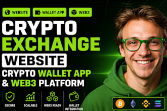develop crypto exchange website, crypto wallet app and web3 platform