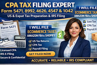 cpa prepare and file us tax return, form 5471, 8992,4626, 4547, 1042 to irs
