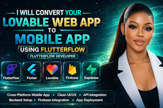 convert loveable web app to mobile app using flutterflow, flutterflow developer