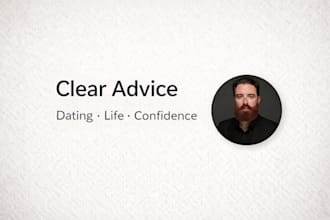 coach you to confidently navigate dating and life