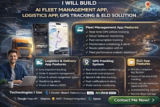 build ai fleet management app, logistics app, gps tracking, automobile, eld app