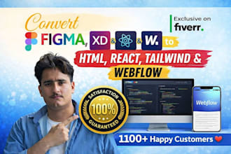convert figma, xd, PSD to HTML, react, tailwind CSS or webflow