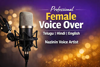 professional female voice over in telugu hindi and english