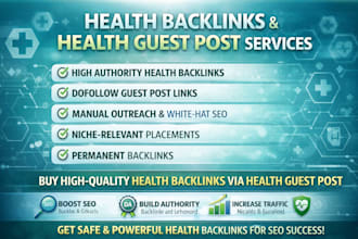 provide dofollow health backlinks via health guest post