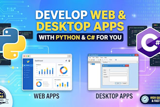 develop web and desktop apps with python and c sharp for you