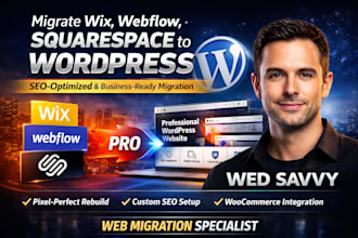 professionally migrate wix, webflow, squarespace website to wordpress or webflow