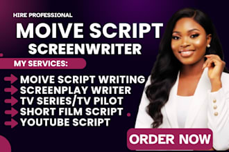 do movie script writing, youtube script writing, script rewriting and editing