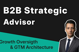 be your b2b strategic marketing advisor for growth and GTM