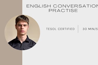 practice english conversation with you for 30 minutes