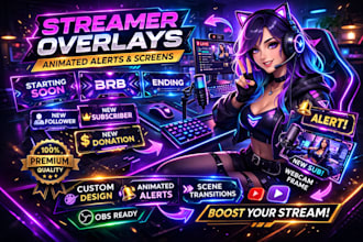 design animated twitch overlays, alert, stream screen