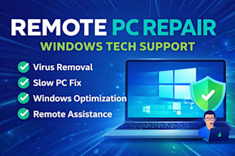 provide remote PC repair and tech support for windows
