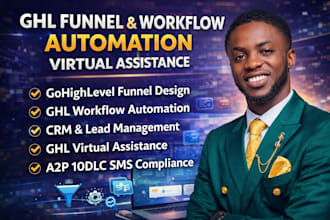 ghl funnel, ghl workflow, ghl automation ghl virtual assistance, ghl VA, ghl a2p