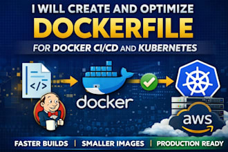 create and optimize dockerfile for docker, cicd and kubernetes
